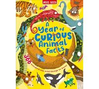 A Year of Curious Animal Facts: A Spectacular Non-Fiction Hardback Featuring 365 Daily Wonders for Children