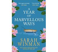 A Year of Marvellous Ways : From the bestselling author of STILL LIFE