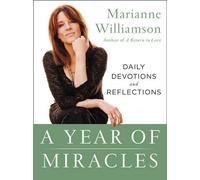 A Year of Miracles: Daily Devotions and Reflections by Marianne Williamson (Engl
