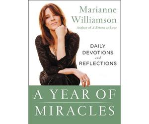 A Year of Miracles: Daily Devotions and Reflections by Marianne Williamson (Engl