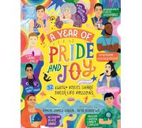 A Year of Pride and Joy: LGBTQ+ Voices Share Their Life Passions (Year of Joy)