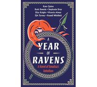 A Year of Ravens : A Novel of Boudica's Rebellion