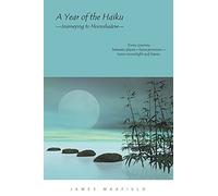 A Year of the Haiku: Journeying to Moonshadow