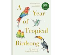 A Year of Tropical Birdsong