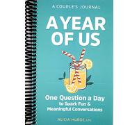 A Year of Us: A Couples Journal: One Question a Day to Spark Fun and Meaningful Conversations