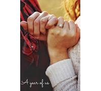 A year of us - Album diary for the first anniversary - Gift idea for a romantic Valentine's day - Customizable sheets with space for photos - 100 lined pages