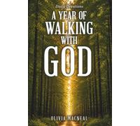 A Year of Walking With GOD: Embrace Change Through Devotion: A Self Help Journey of Faith and Personal Transformation