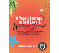 A Year’s Journey in Self Love & Wellness Journal