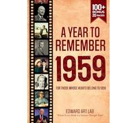 A Year to Remember 1959 Book: The perfect gift for those born or married in 1959, Time to Travelling Memorial Book, All Important Historical Facts, ... Where History Comes Alive for Time Traveler)