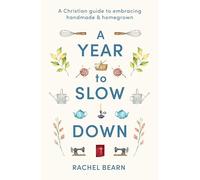 A Year to Slow Down – A Christian Guide to Embracing Handmade & Homegrown