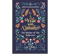 A Year with Aishah - The Mother of the Believers - NEW 2024 Hardback