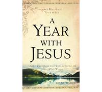 A Year with Jesus: Daily Readings and Reflections On Jesus' Own Words