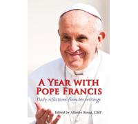 A Year with Pope Francis: Daily Reflections from His Writings