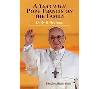A Year with Pope Francis on the Family: Daily Reflections