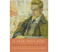 A Year with Rilke – Daily Readings from the Best of Rainer Maria Rilke