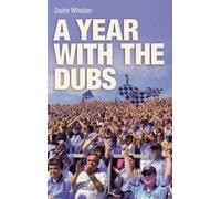 A Year with the Dubs