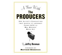 A Year with the Producers – One Actor's Journey from Cats to Mel Brooks' Mega-Hit – Routledge