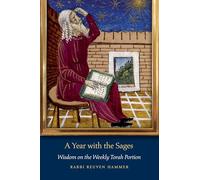 A Year with the Sages: Wisdom on the Weekly Torah Portion (JPS Daily Inspiration)