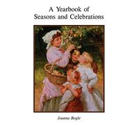 A Yearbook of Seasons & Celebrations