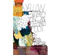 A Yellow Butterfly on an Elephant's Foot: A love affair with Namibia