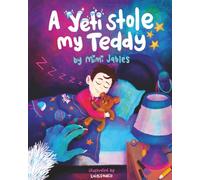 A Yeti Stole My Teddy