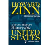 A Young People's History of the United States: Revised and Updated Centennial Edition (For Young People)