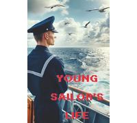 A Young Sailor's Life: Guide to Deployment