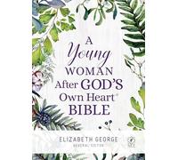 A Young Woman After God`s Own Heart Bible: New Living Translation