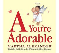 A You're Adorable by Alexander, Martha (2011) Board book