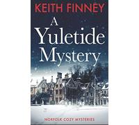 A Yuletide Mystery (The Norfolk Mysteries)
