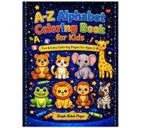 A-Z Alphabet Coloring Book for Kids Ages 3-6: Easy-to-Color Designs with Single-Sided Pages, Trace Letters, Color Cute Animals & Objects, and Learn ABCs the Fun Way (Kids Colouring Books)