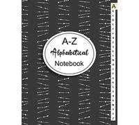 A-Z Alphabetical Notebook: Large Lined-Journal Organizer with A-Z Index Tabs Printed, 6 Pages for each Letter, Alphabetic Password Book, Smart Black Design