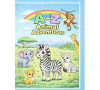 A-Z Animal Adventures: A Fun Alphabet Coloring Book