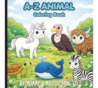 A-Z Animal Coloring Book: Fun & Easy ABC Coloring Book for Kids Ages 3-6 | Learn Letters with Cute Animals | Big Simple Designs for Little Hands