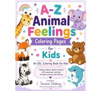 A-Z Animal Feelings Coloring Pages: An SEL Coloring Book for Kids