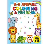 A-Z ANIMALS COLORING & FUN BOOK: 26 Cute Animal Coloring Pages Plus Bonus Scenes