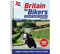 A -Z Britain for Bikers : 100 Scenic Routes Around the Uk