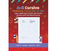 A-Z Cursive Handwriting Tracing Book for Kids | Learn Cursive Letters, Words & Vocabulary - Fun Alphabet Practice Workbook: Complete Lowercase & ... for Preschool, Kindergarten & Grade 1