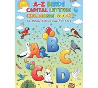 A-Z Cute Cartoon Birds Coloring Book for Kids Ages 3-6: Fun Alphabet Coloring Pages with Smiling Cartoon Birds | Easy A to Z Learning Activity Book ... - Fun Coloring Book for Kids Ages 3-6)