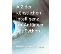 A-Z der künstlichen Intelligenz für Anfänger mit Python