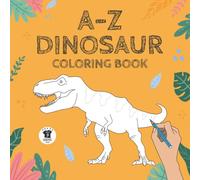 A-Z Dinosaur Coloring Book: 26 alphabet unique pages