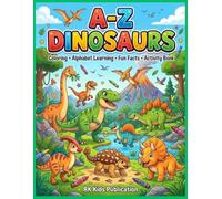 A-Z Dinosaur Coloring & Tracing Book.pdf: Learn Letters • Trace Words • Color Cute Dinosaurs • Fun Activities