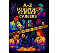 A-Z Forensic Science Careers