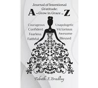 A-Z Journal of Intentional Gratitude: Grow in Grace
