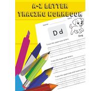 A-Z Letter and Word Tracing Workbook: Pen Control, OT Fine Motor Skills. Practice Writing the Alphabet in Uppercase and Lowercase.