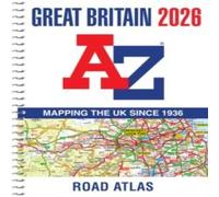 A - Z maps Great Britain A-Z Road Atlas 2026 (A4 Spiral) Spiral bound Book A-Z maps Multicolor