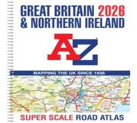 A - Z maps Great Britain A-Z Super Scale Road Atlas 2026 (A3 Spiral) Spiral A-Z maps Multicolor