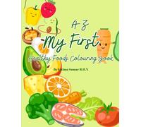 A-Z My First Healthy Habits Coloring Book (A-Z Colouring Books)