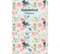 A-Z Notebook A5: A-Z Lined Notebook With Alphabetical Tabs Printed | 4 Pages Per Letter | A-Z Alphabetical Notebook Journal With Index Lined Pages | Small Alphabetical Notebook A5. 3U73E
