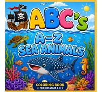 A-Z Ocean Animals Colouring Book for kids Age 4-8: fun and easy sea life colouring pages/ learn the alphabet